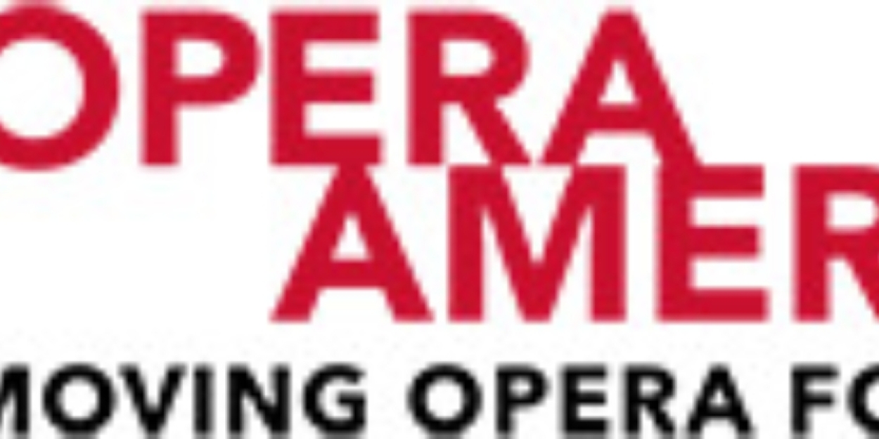 OPERA America Announces NYC Opera Grants Support For Small-Budget Companies  Image