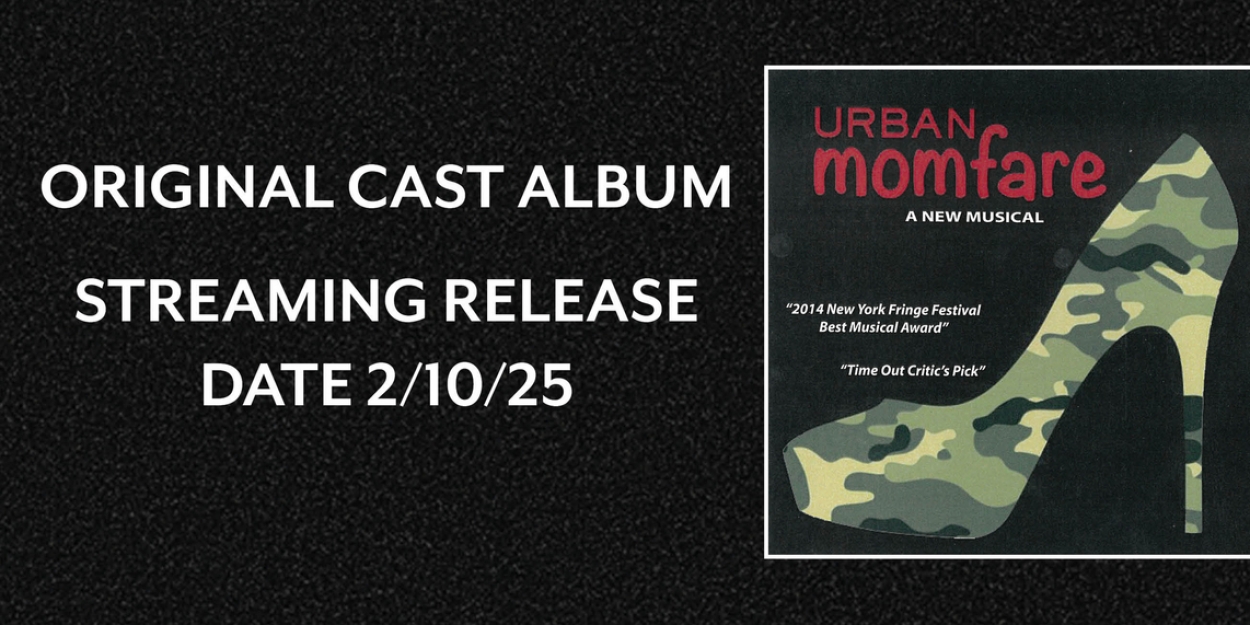 URBAN MOMFARE Cast Recording to be Available This Month  Image