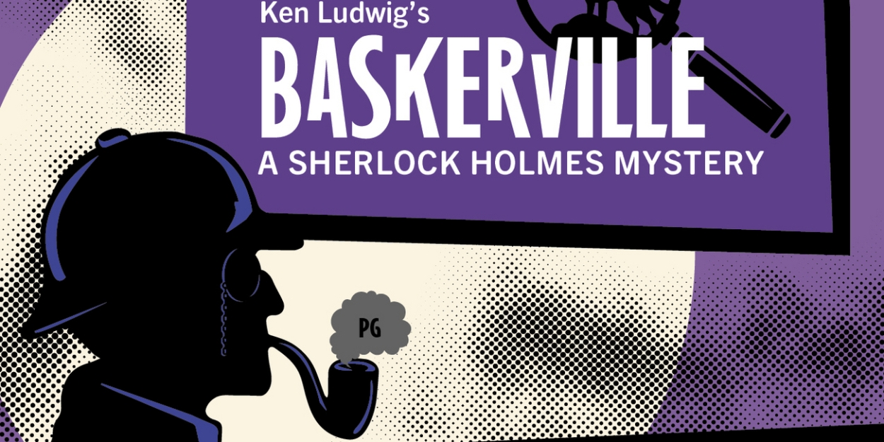 Ocala Civic Theatre to Present Ken Ludwigs BASKERVILLE This Spring 