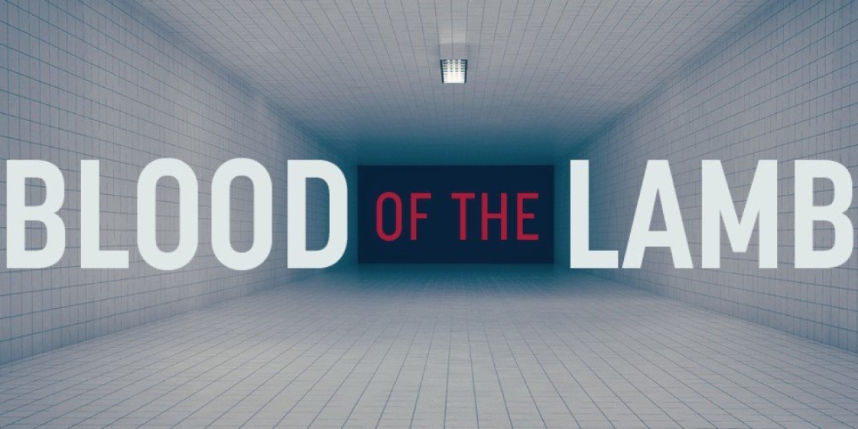 Occasional Drawl Productions Announces Post-Show Talkbacks For BLOOD OF THE LAMB At 59E59 Theaters  Image