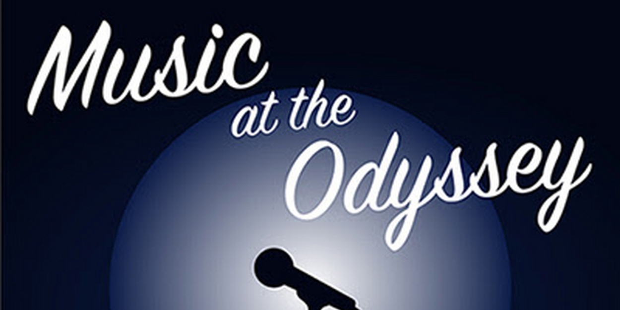 Odyssey Theatre Ensemble's Live 'Music at the Odyssey' Series Returns This Month 