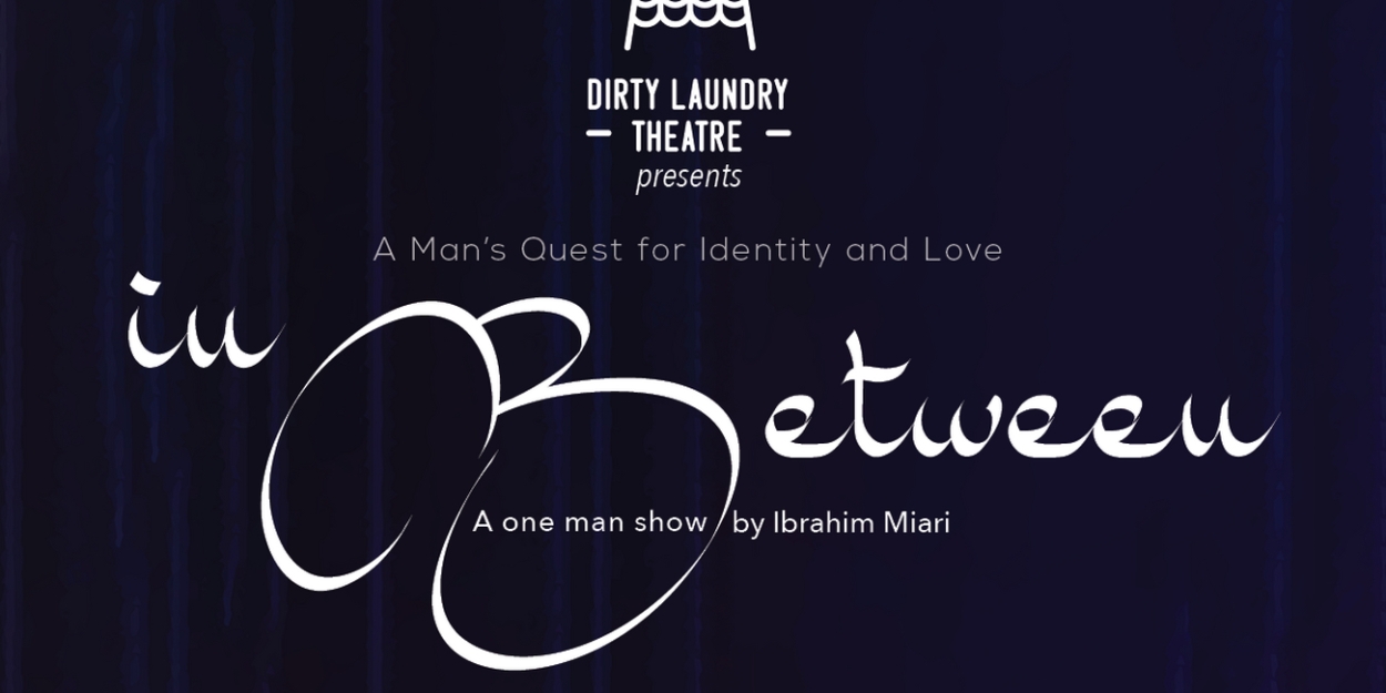 Dirty Laundry Theatre Presents Award-Winning Show IN BETWEEN At STAV Festival  Image