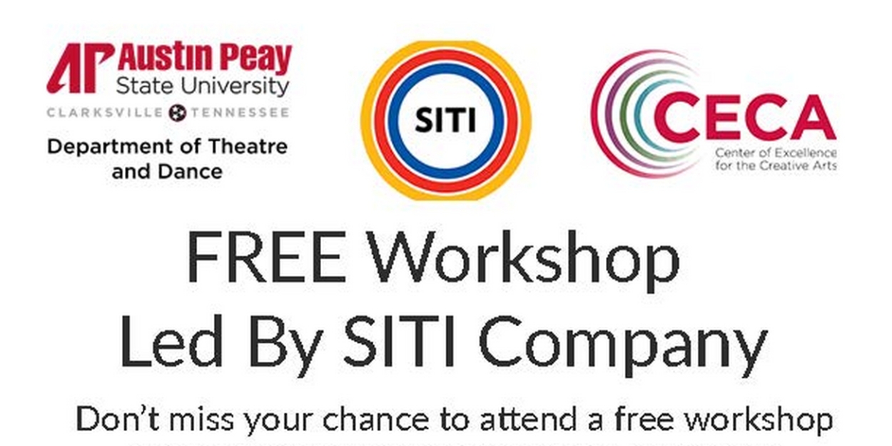 One Night Workshop With The SITI Company to Take Place at Austin Peay State University  Image