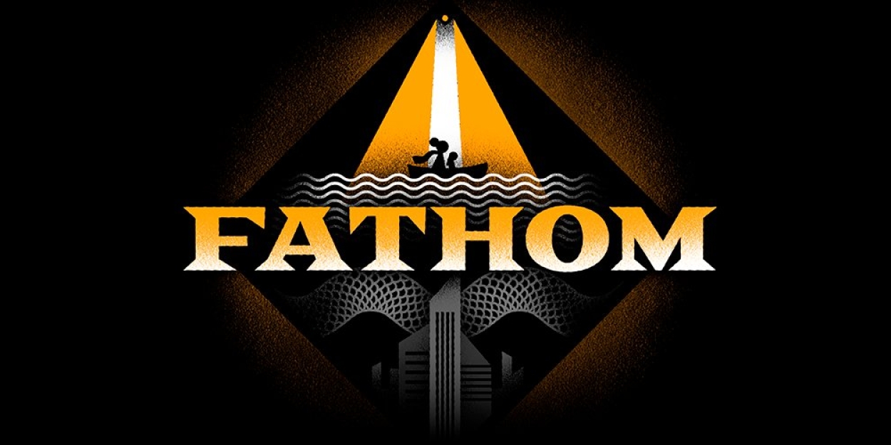 Online Theatrical Experience FATHOM Comes to LEEDS 2023 in October 