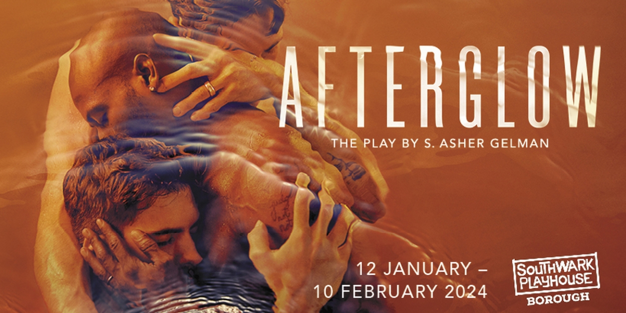 Onsale Now: AFTERGLOW at the Southwark Playhouse 