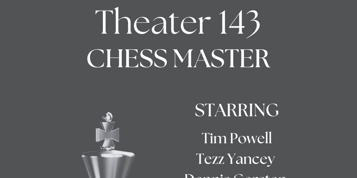 Open-Door Playhouse Debuts CHESS MASTER On September 18  Image