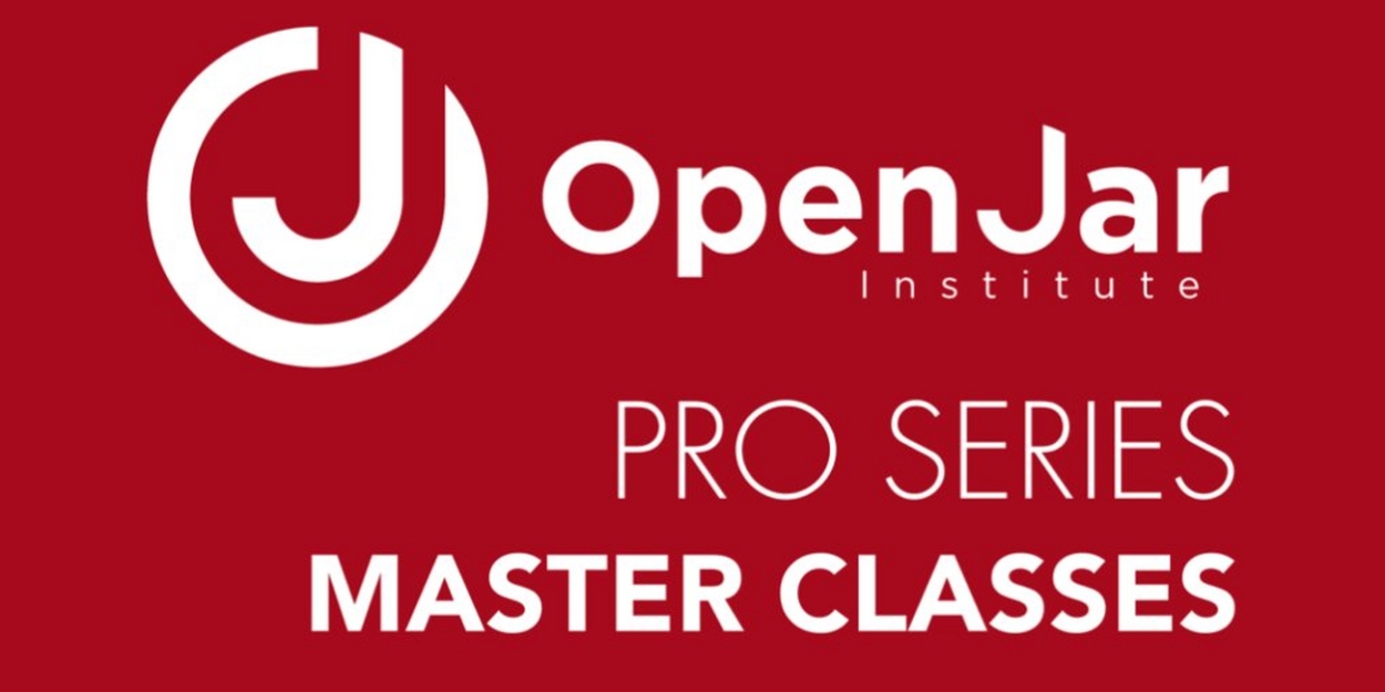 Open Jar Institute Will Host Fall 2024 PRO Master Classes  Image