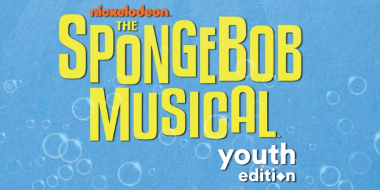THE SPONGEBOB MUSICAL: Youth Edition to Open at The Children's Theatre of Cincinnati This Weekend 