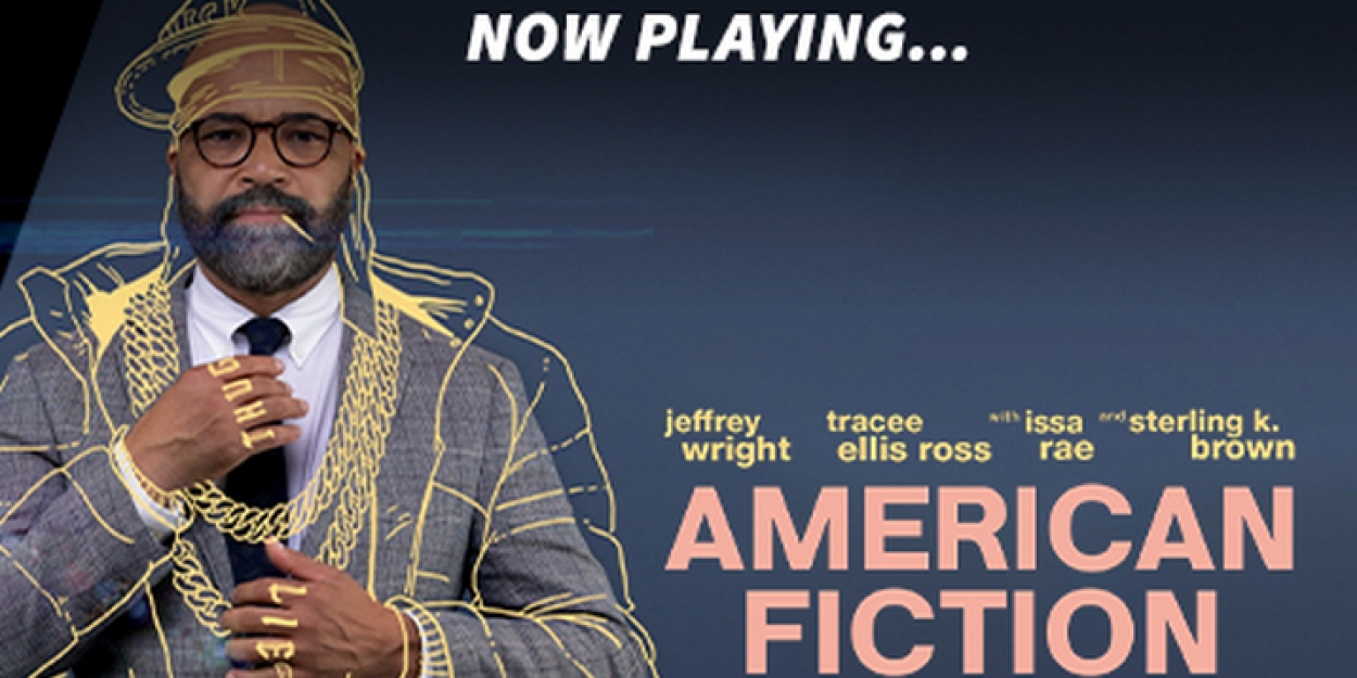 Oscar Nominated AMERICAN FICTION Now Playing At The Plaza Cinema And Media Arts Center 