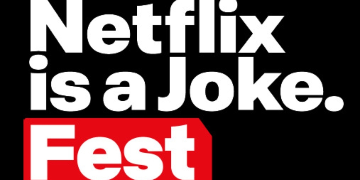 Outside Joke: The Hub of Netflix is a Joke Fest Lineup Announced 