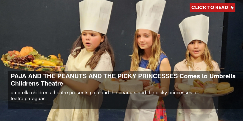 PAJA AND THE PEANUTS AND THE PICKY PRINCESSES Comes to Umbrella Children's Theatre - Vimarsana News