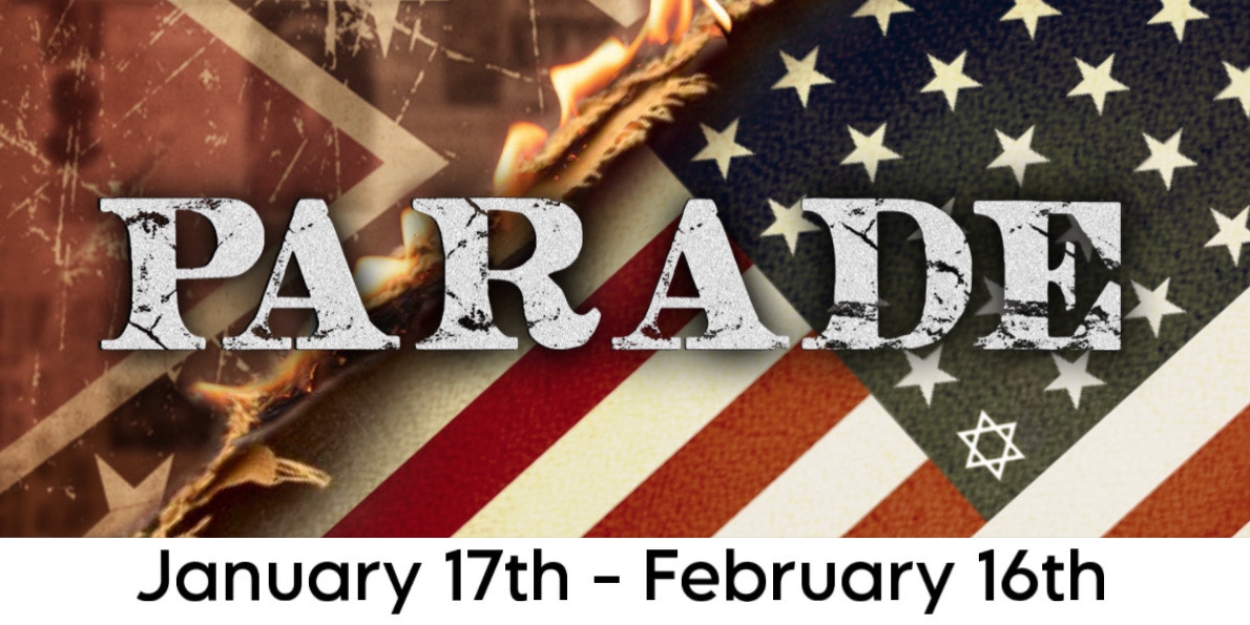 PARADE Comes to Playhouse on the Square Next Month  Image