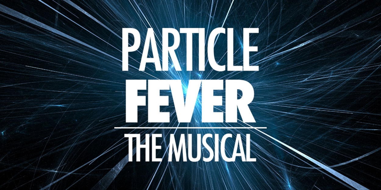 PARTICLE FEVER Musical in Development By David Henry Hwang Photo