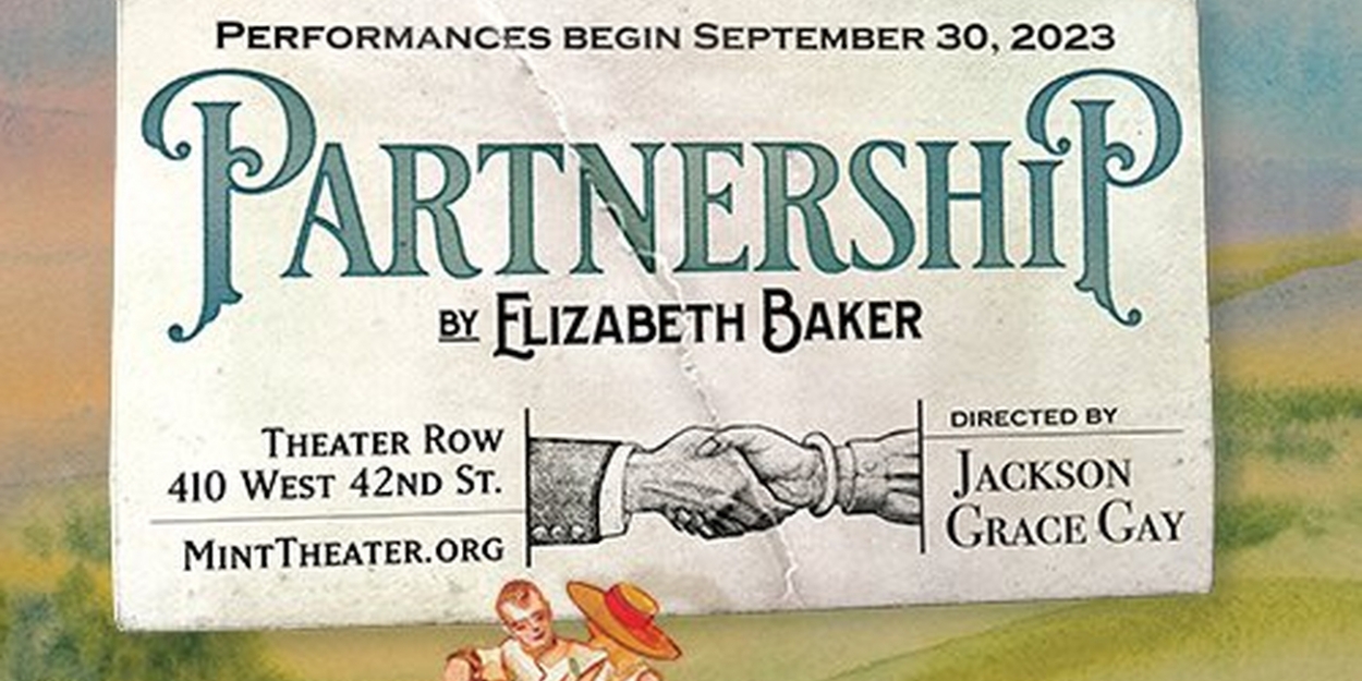 PARTNERSHIP by Elizabeth Baker to be Presented at Mint Theater in September 