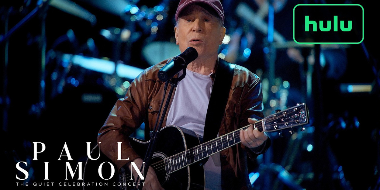 PAUL SIMON: THE QUIET CELEBRATION CONCERT Trailer Released Ahead of Hulu Premiere Video