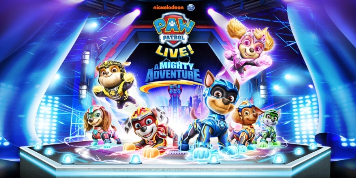 PAW PATROL LIVE! A MIGHTY ADVENTURE Comes to the Wang Center  Image