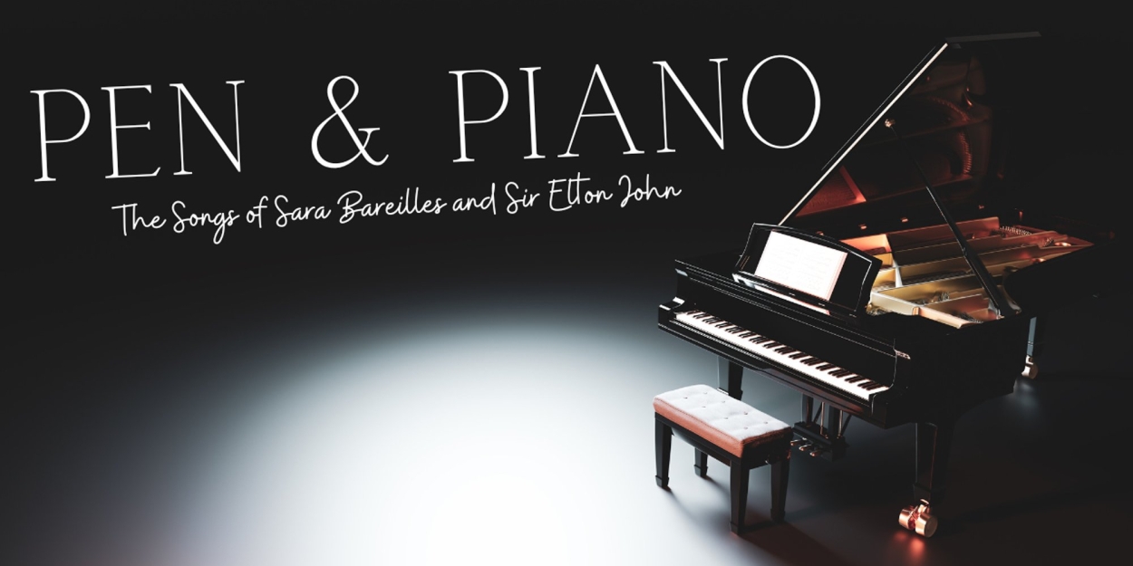 PEN & PIANO: THE SONGS OF SARA BAREILLES & SIR ELTON JOHN Comes to 54 Below  Image