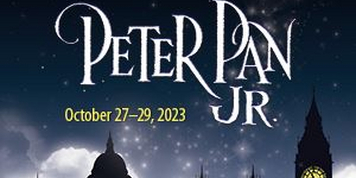PETER PAN, JR. Comes to Coralville Center For the Arts in October 