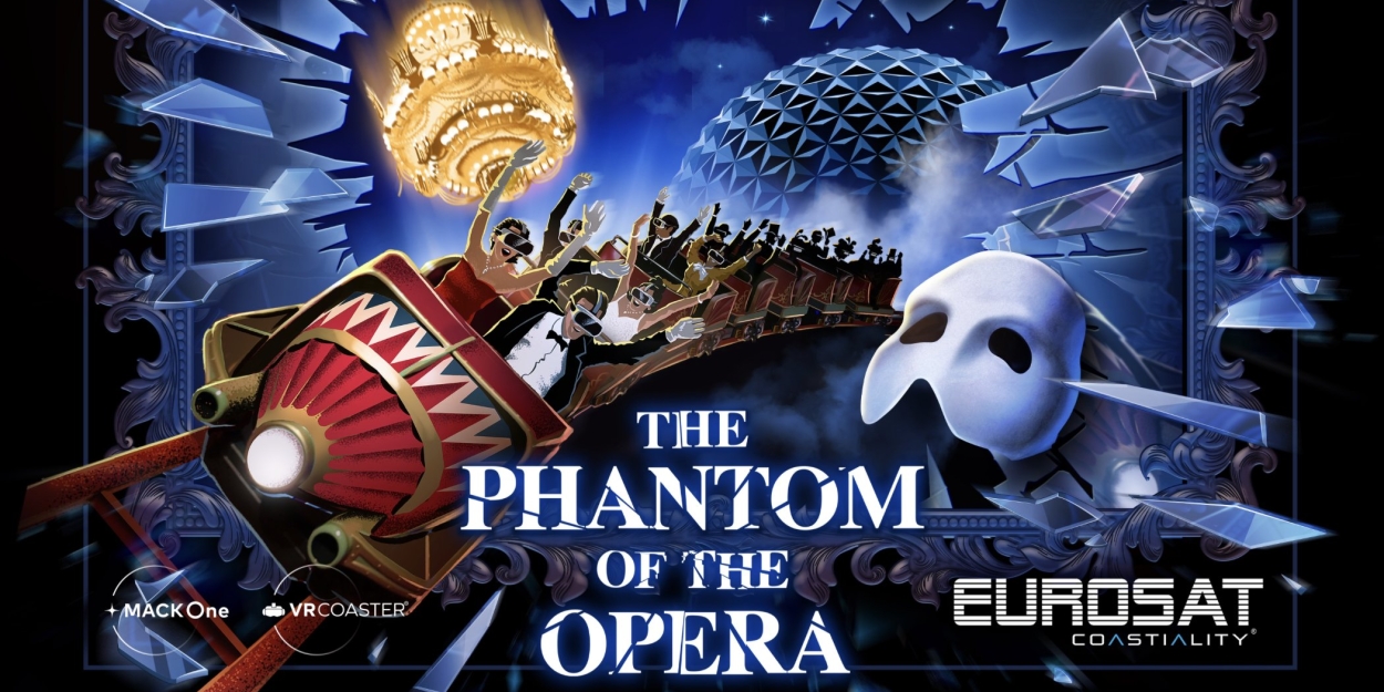PHANTOM OF THE OPERA Attraction to Open at Germany's Largest Theme Park 