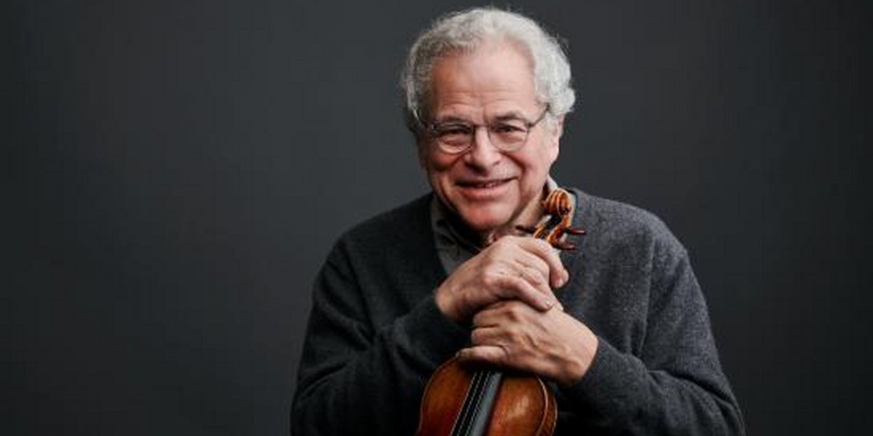 AN EVENING WITH ITZHAK PERLMAN to be Presented by Philharmonic Society of Orange County 