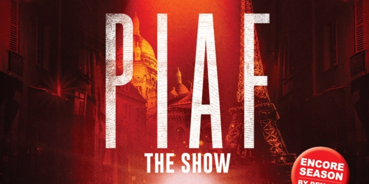 PIAF! THE SHOW Returns to Australia in 2025  Image