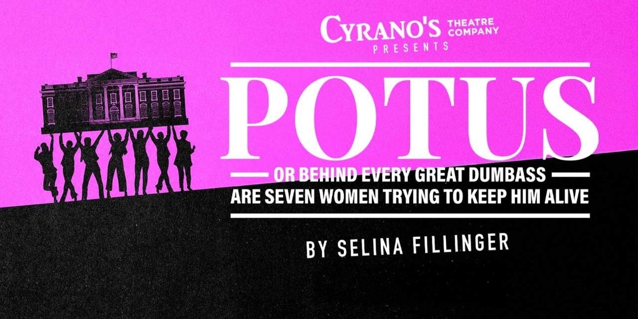 Potus Building POTUS Will Come to Cyrano's Theatre Building