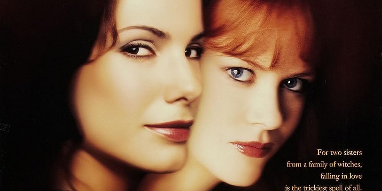 PRACTICAL MAGIC 2 in the Works; Sandra Bullock and Nicole Kidman in Talks to Return  Image