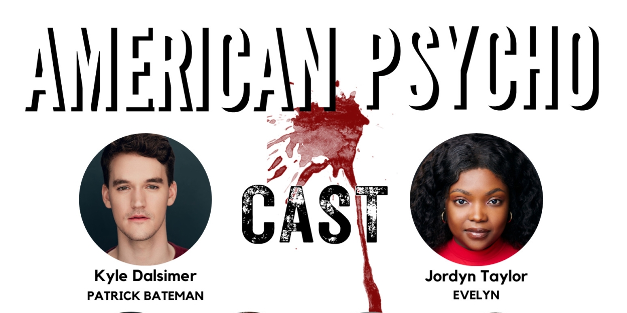 Monumental Theatre Company Announces Casting for AMERICAN PSYCHO  Image
