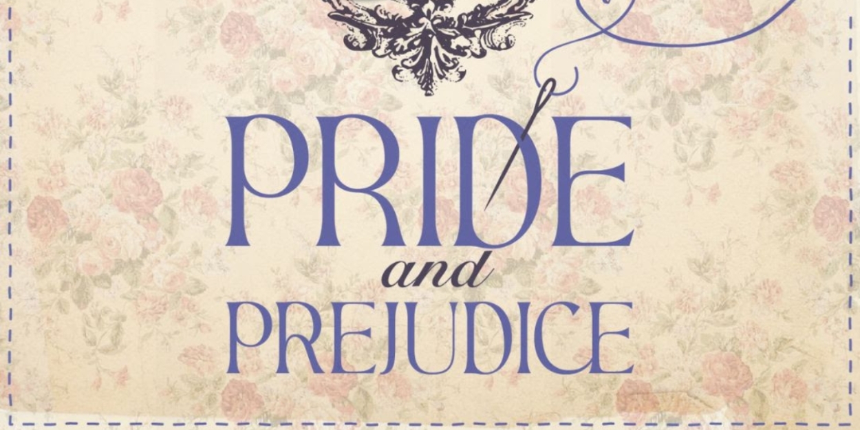 PRIDE AND PREJUDICE Comes to Theatre B in 2025