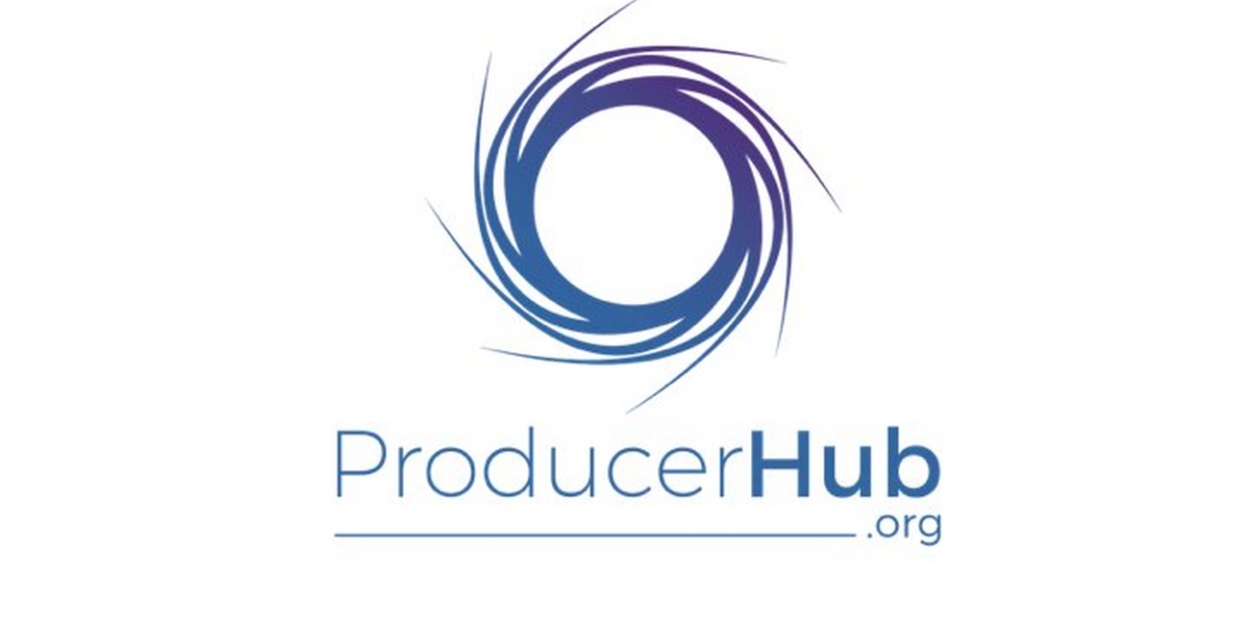 PRODUCER HUB Achieves Independent Not-For-Profit Status  Image