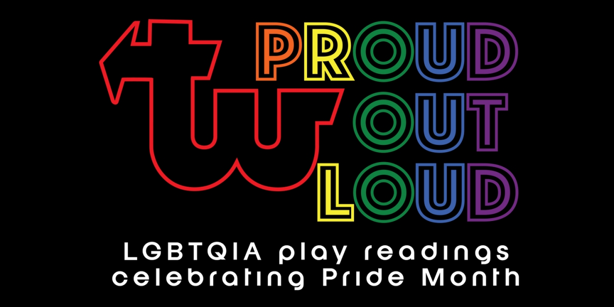 PROUD OUT LOUD Comes to Theatre West in June  Image