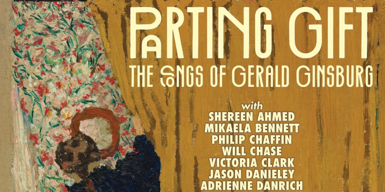 Kelli O'Hara, Will Chase & More to be Featured on PARTING GIFT: THE SONGS OF GERALD GINSBURG