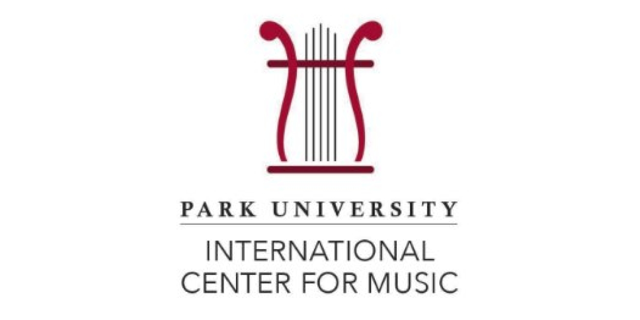 Park University's International Center For Music Unveils 2024-2025 Season  Image