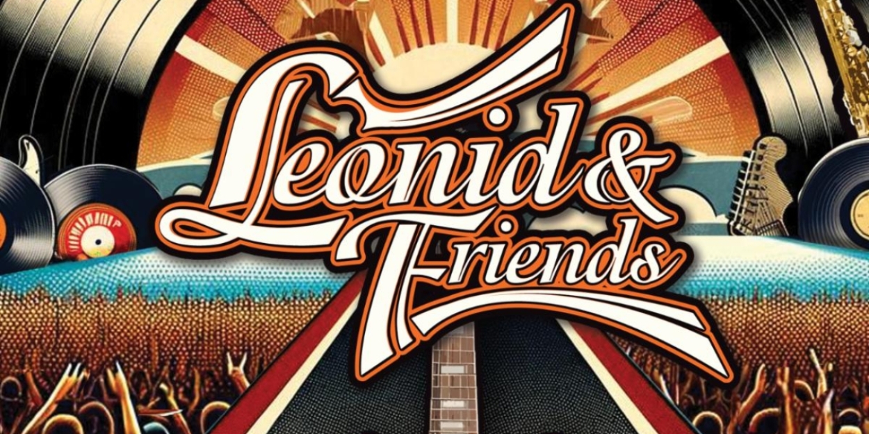 Patchogue Theatre Announces LEONID & FRIENDS Chicago Tribute Band  Image