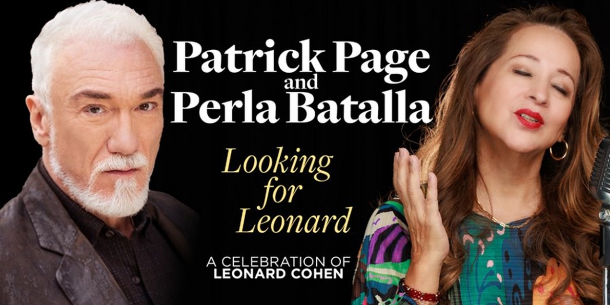 Patrick Page and Perla Batalla Will Bring a Celebration of Leonard Cohen to 54 Below  Image