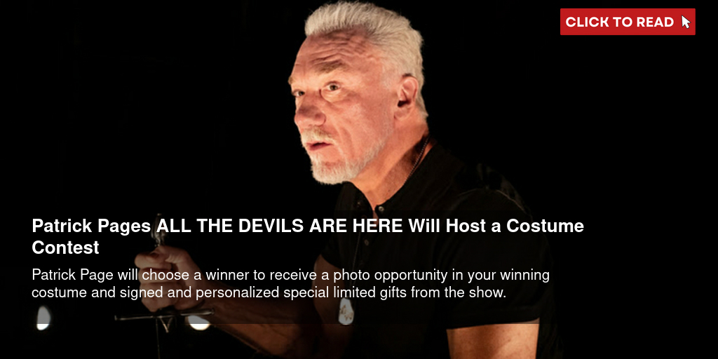 Patrick Page's ALL THE DEVILS ARE HERE Will Host a Costume Contest - Vimarsana News