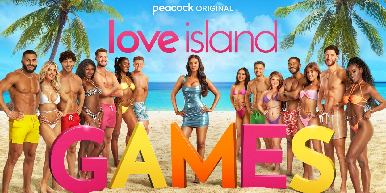 Peacock Reveals Lineup of Global Fan Favorites for LOVE ISLAND GAMES 