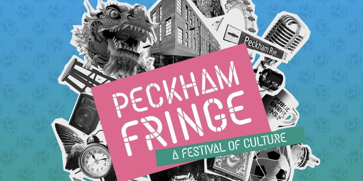 Peckham Fringe Festival Returns for 2024 in May 
