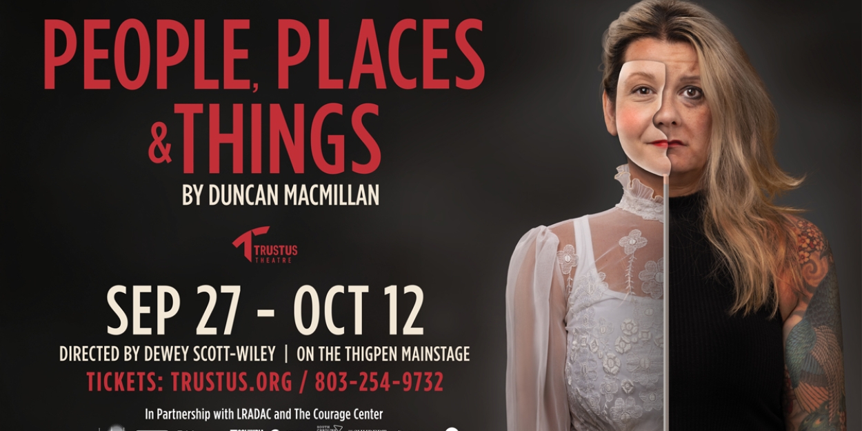 PEOPLE PLACES AND THINGS to be Presented at Trustus Theatre  Image