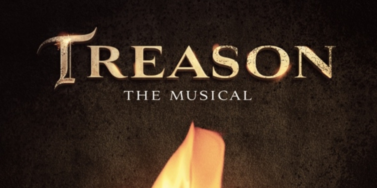 Performances of TREASON at The Orchard Theatre, Dartford Cancelled; Performances Added at the London Palladium 