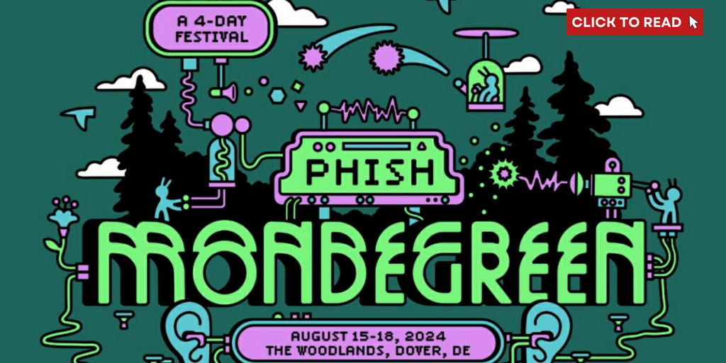 Phish Announce MONDEGREEN; 4-Day Festival This August - Vimarsana News