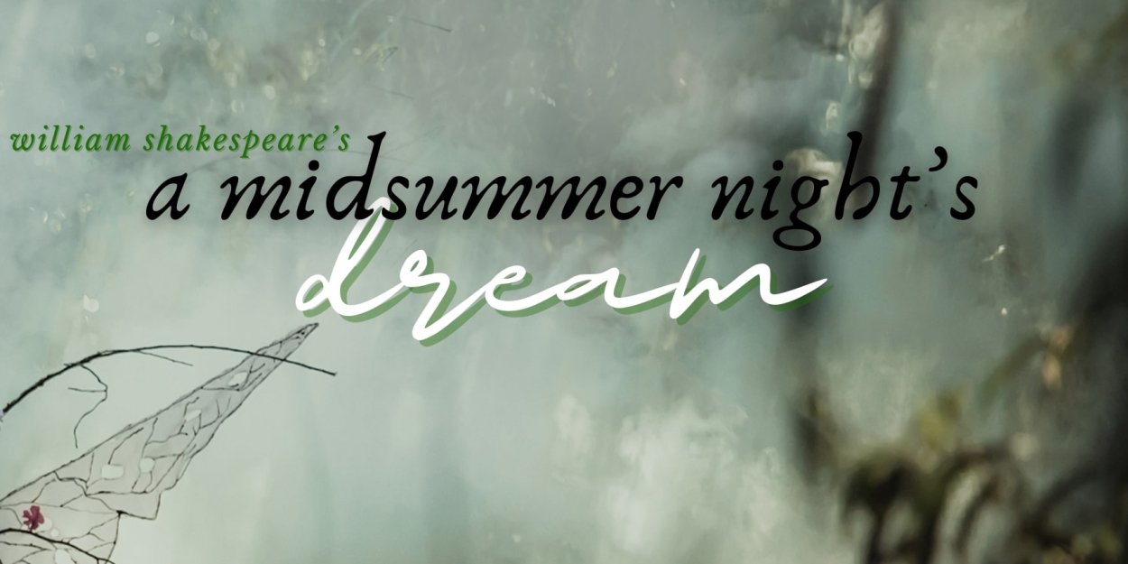 Phoenix Theare & Arts Co to Hold Auditions For A MIDSUMMER NIGHT'S DREAM  Image