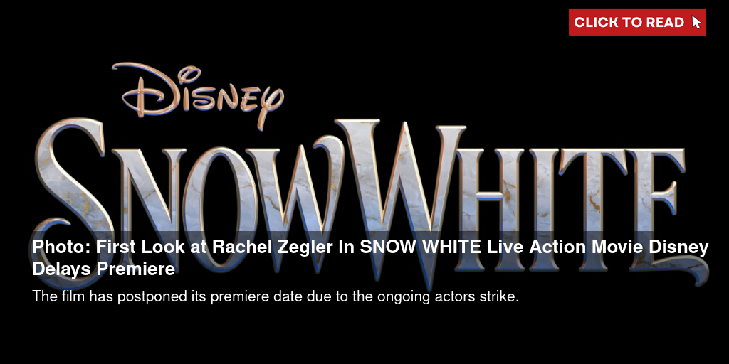 Photo: First Look at Rachel Zegler In SNOW WHITE Live Action Movie; Disney Delays Premiere - Vimarsana News