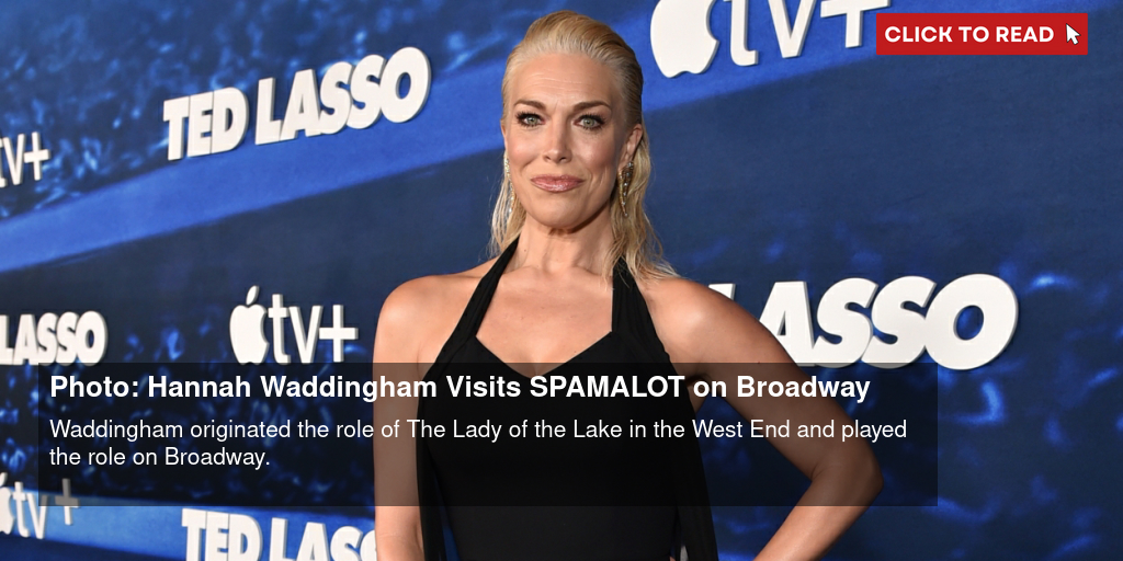 Photo: Hannah Waddingham Visits SPAMALOT on Broadway - Vimarsana News