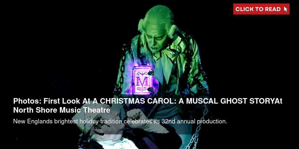 Photos: First Look At A CHRISTMAS CAROL: A MUSCAL GHOST STORY At North Shore Music Theatre - Vimarsana News