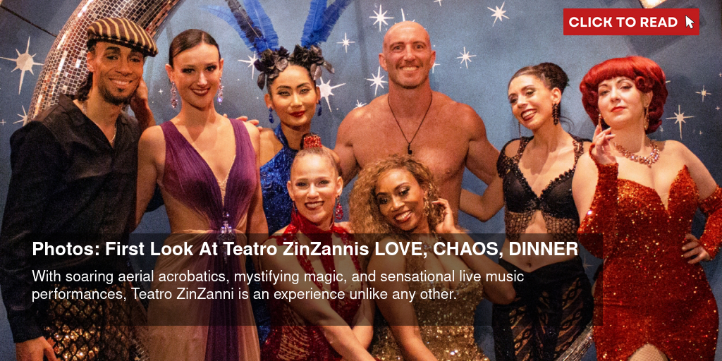 Photos: First Look At Teatro ZinZanni's LOVE, CHAOS, & DINNER - Vimarsana News