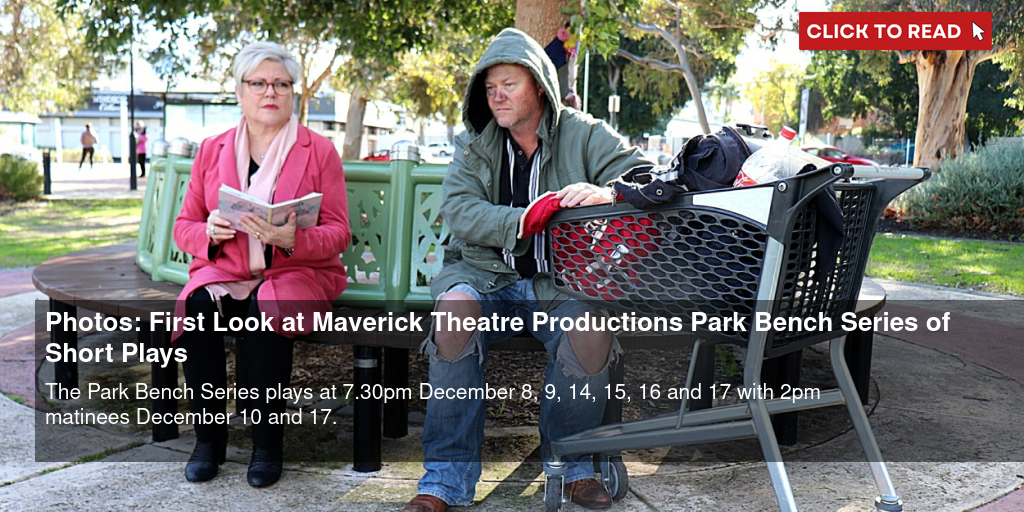 Photos: First Look at Maverick Theatre Productions' Park Bench Series of Short Plays - Vimarsana News