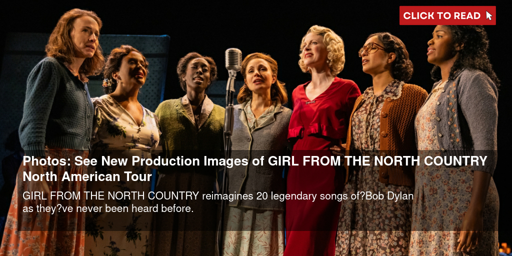 Photos: See New Production Images of GIRL FROM THE NORTH COUNTRY North American Tour - Vimarsana News