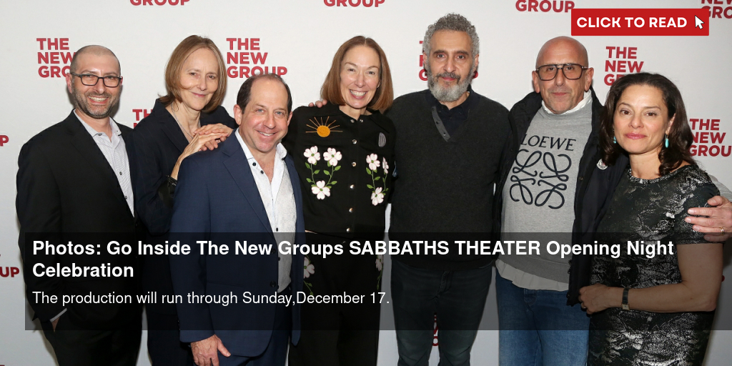 Photos: Go Inside The New Group's SABBATH'S THEATER Opening Night Celebration - Vimarsana News