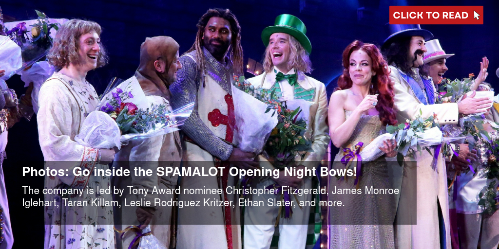 Photos: Get a Look at SPAMALOT Opening Night Bows! - Vimarsana News